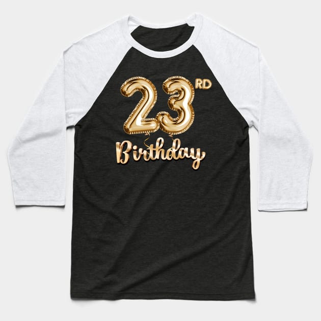 23rd Birthday Gifts - Party Balloons Gold Baseball T-Shirt by BetterManufaktur